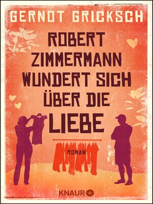 cover image of Robert Zimmermann wundert sich über die Liebe